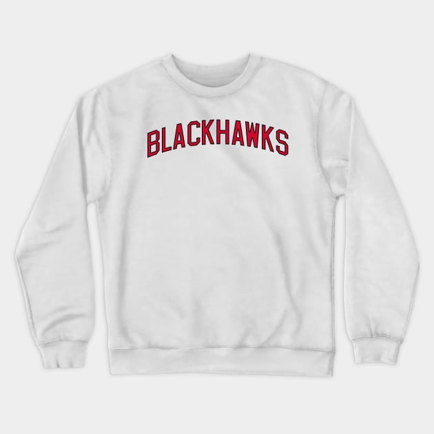 Blackhawks Crewneck Sweatshirt by teakatir